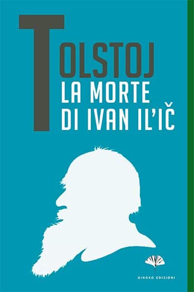 La morte di Ivan Il'ič - Gingko Edizioni